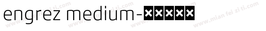 engrez medium字体转换